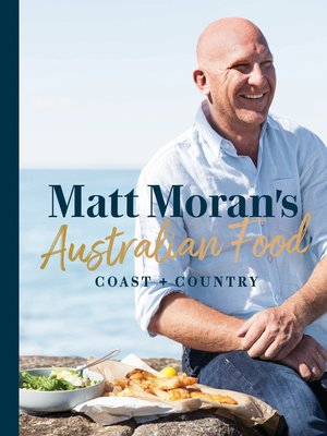cover image of Matt Moran's Australian Food